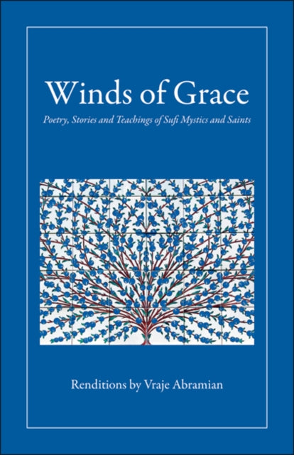Winds of Grace: Poetry, Stories & Teachings of