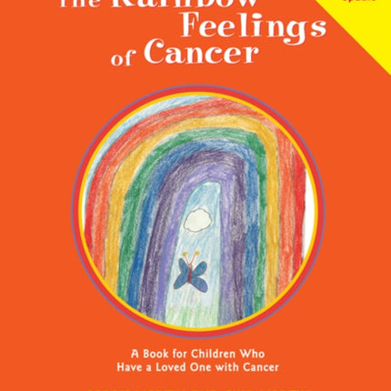 Rainbow Feelings of Cancer: A Book for Children