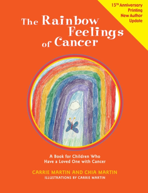 Rainbow Feelings of Cancer: A Book for Children