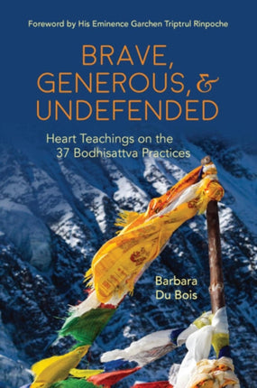 Brave, Generous, & Undefended: Heart Teachings on