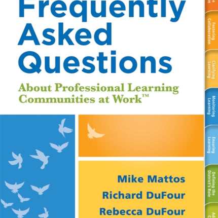 Concise Answers to Frequently Asked Questions about Professional Learning Communities at Work TM: (Strategies for Building a Positive Learning Environment: Stronger Relationships for Better Leadership)