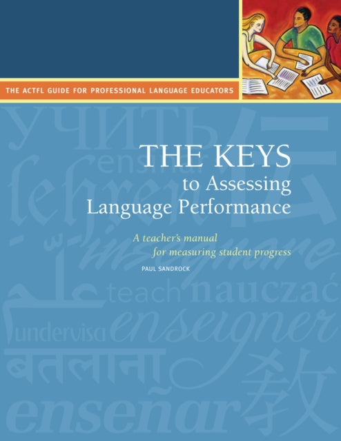 The Keys to Assessing Language Performance, Second Edition: Teacher´s Manual