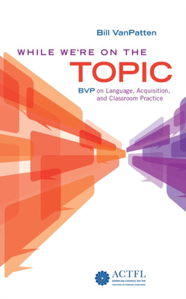 While We're On the Topic: BVP on Language,