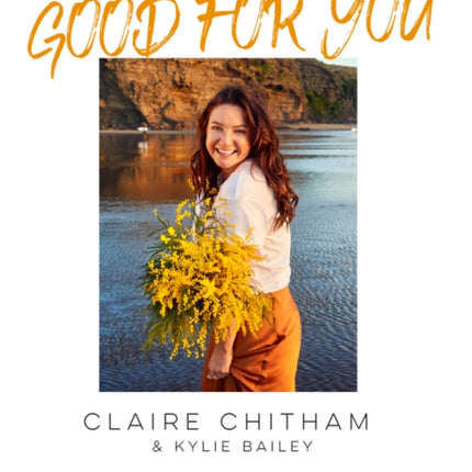 Good For You: A Guide for Good Guts + Feeling