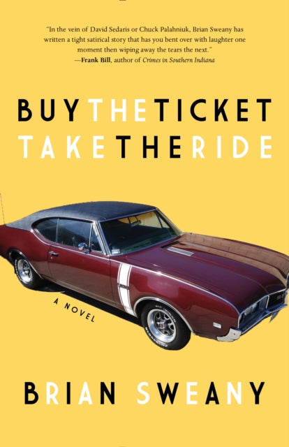 Buy the Ticket, Take the Ride: A Novel