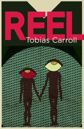 Reel: A Novel