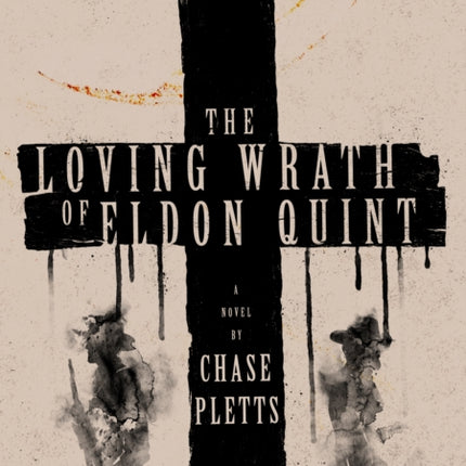 The Loving Wrath of Eldon Quint