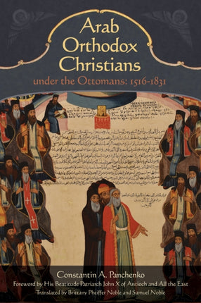 Arab Orthodox Christians Under the Ottomans