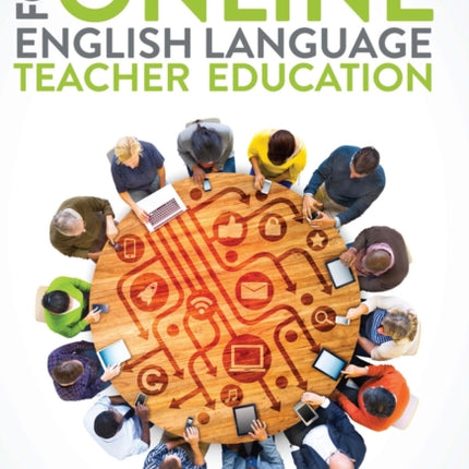 Pedagogy and Practice for Online English Language Teacher Education