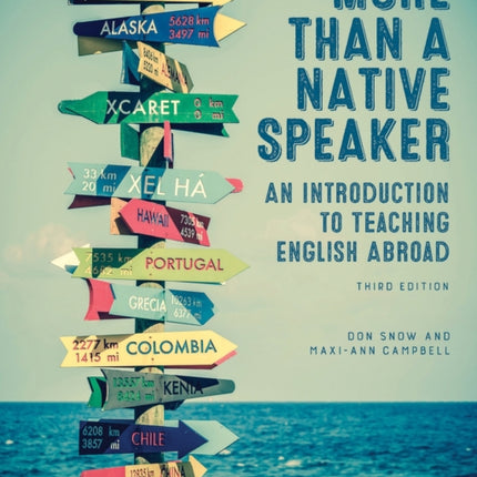 More Than a Native Speaker: An Introduction to Teaching English Abroad