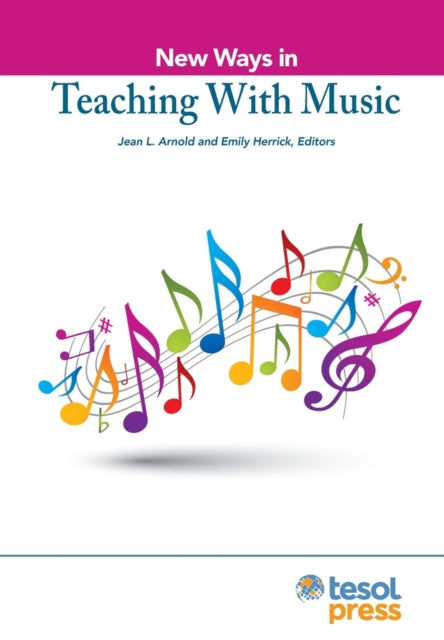 New Ways in Teaching with Music