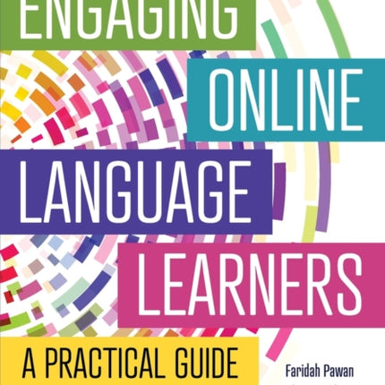 Engaging Online Language Learners: A Practical Guide