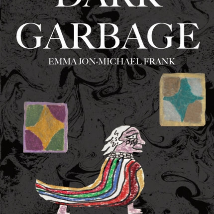 Dark Garbage & The Egg