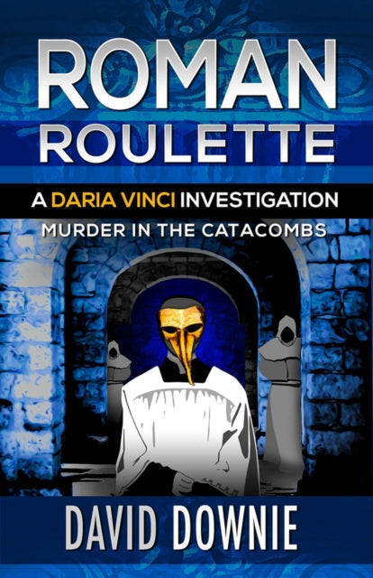 Roman Roulette: A Daria Vinci Investigation