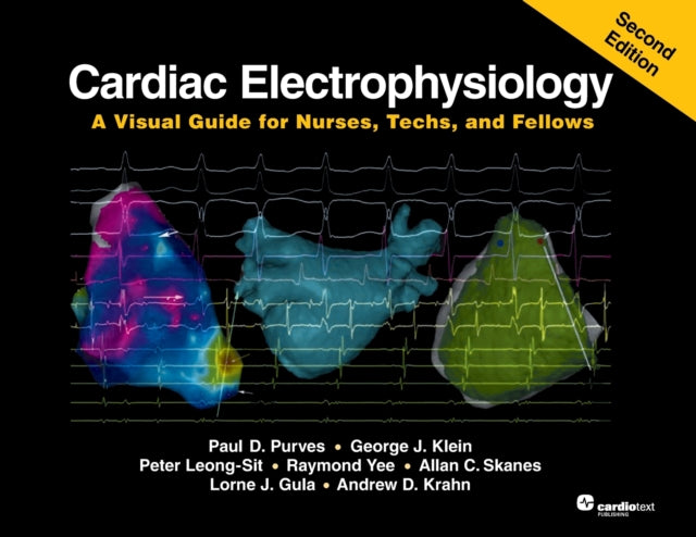 Cardiac Electrophysiology , Second Edition: A