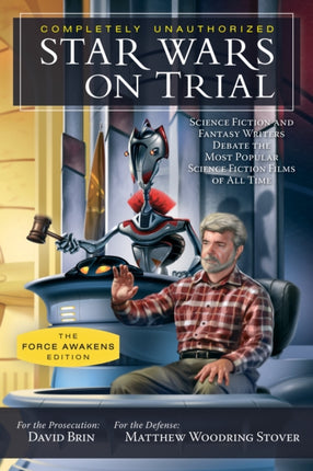 Star Wars on Trial: The Force Awakens Edition: