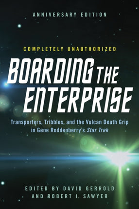Boarding the Enterprise: Transporters,Tribbles,