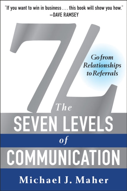 7L: The Seven Levels of Communication: Go From