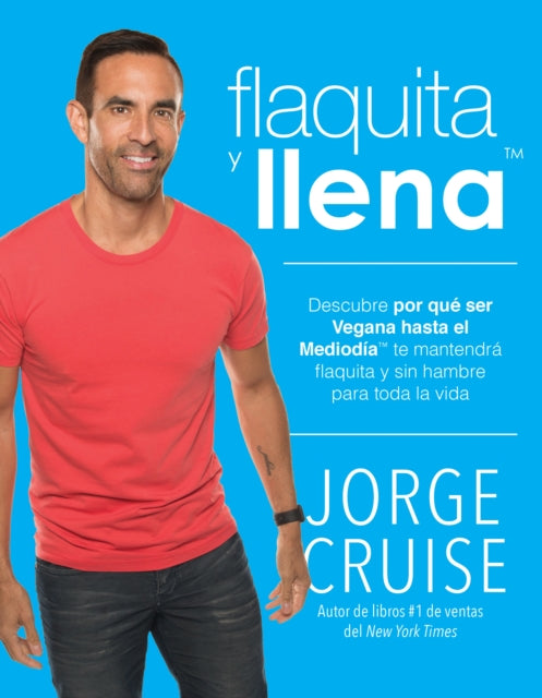 Flaquita y llena: Descubre por que ser vegana