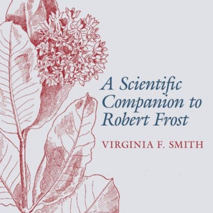 A Scientific Companion to Robert Frost