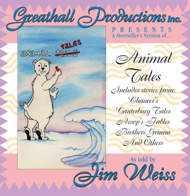 Animal Tales (The Jim Weiss Audio Collection)