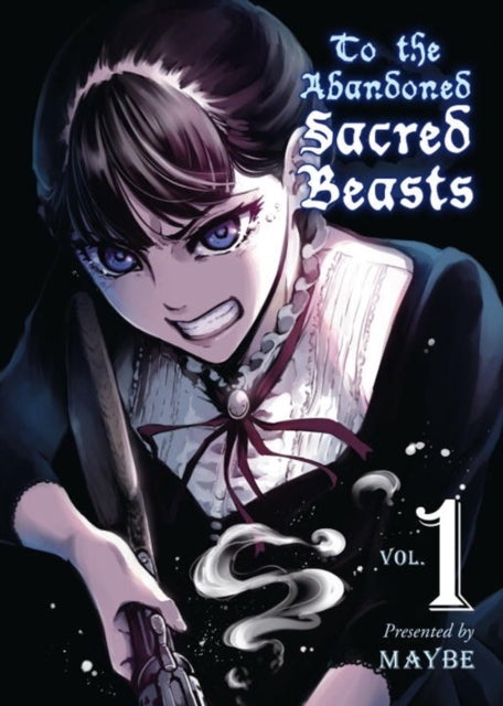 To The Abandoned Sacred Beasts Vol. 1