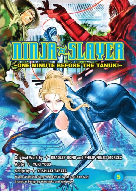 Ninja Slayer Vol. 5: One Minute Before the Tanuki