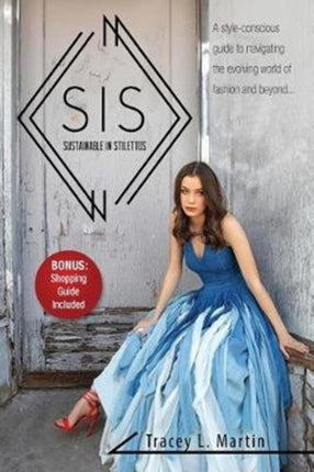 Sustainable in Stilettos: A style-conscious guide