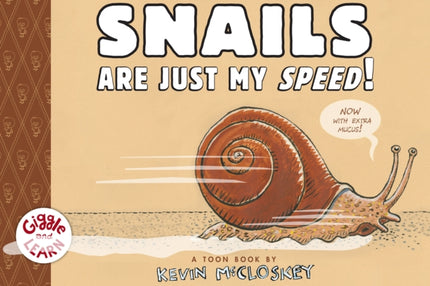 Snails Are Just My Speed!: TOON Level 1