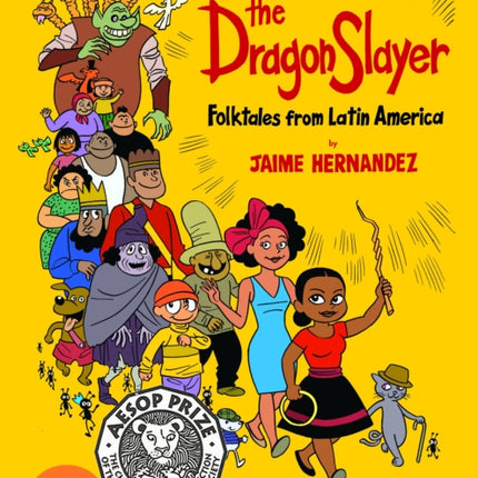 The Dragon Slayer: Folktales from Latin America