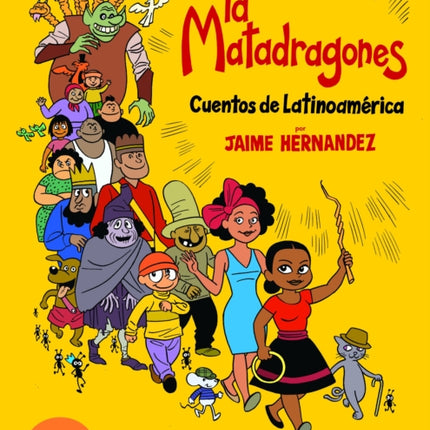 La matadragones: Cuentos de Latinoamérica: A TOON Graphic