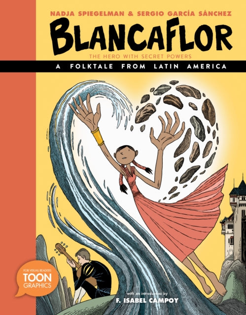 Blancaflor, The Hero with Secret Powers: A