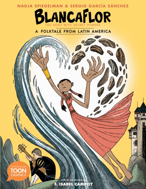 Blancaflor, The Hero with Secret Powers: A Folktale from Latin America