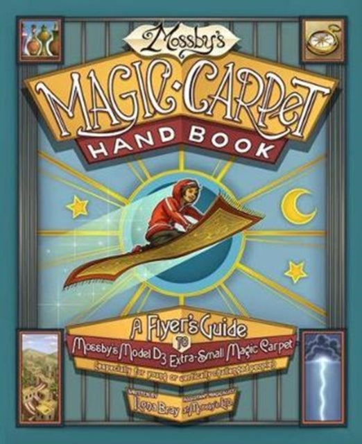 Mossbys Magic Carpet Handbook