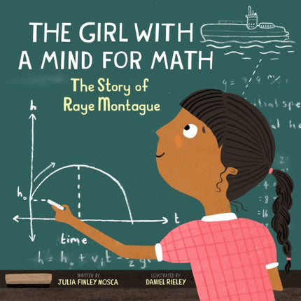 The Girl With a Mind for Math: The Story of Raye Montague