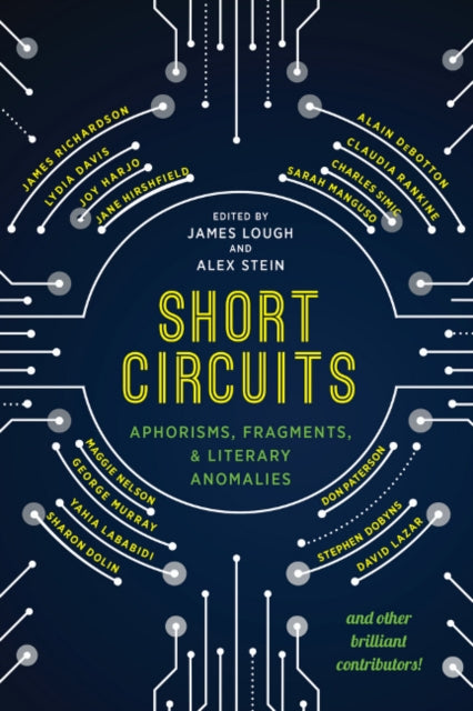 Short Circuits: Aphorisms, Fragments, and