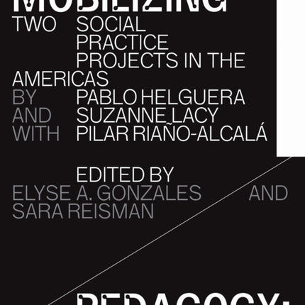 Mobilizing Pedagogy: Two Social Practice Projects