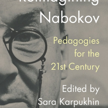 Reimagining Nabokov: Pedagogies for the 21st Century