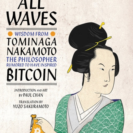 Above All Waves Wisdom from Tominaga Nakamoto the Philosopher Rumored to Have Inspired Bitcoin