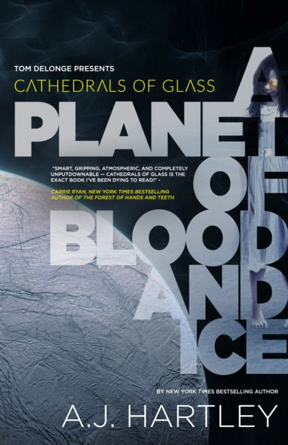 Cathedrals Of Glass: A Planet of Blood and Ice