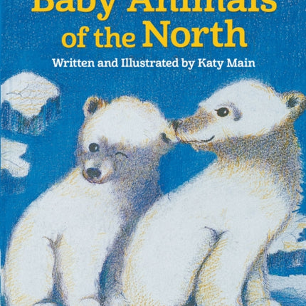 Baby Animals of the North