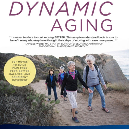 Dynamic Aging: Simple Exercises for Whole Body Mobility