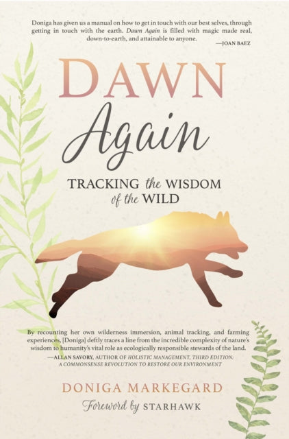 Dawn Again: Tracking the Wisdom of the Wild