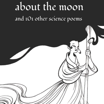 Seven Stories about the Moon: and 101 Other Science Poems