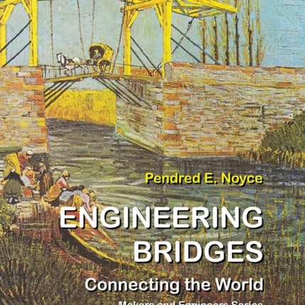 Engineering Bridges: Connecting the World