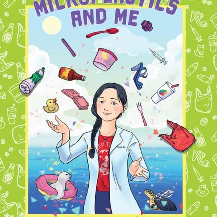Microplastics and Me
