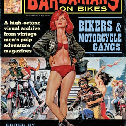 Barbarians on Bikes: Bikers and Motorcycle Gangs in Men's Pulp Adventure Magazines
