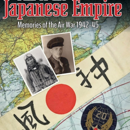 Fall of the Japanese Empire: Memories of the Air