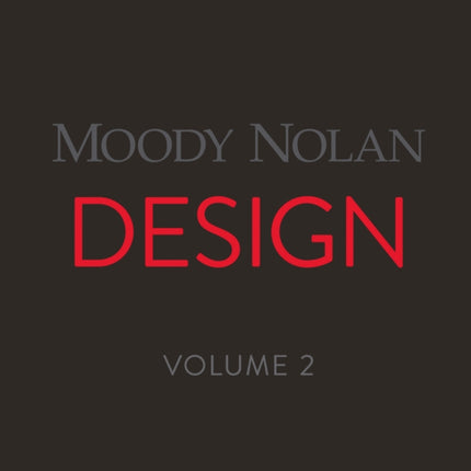 Moody Nolan Design Volume 2