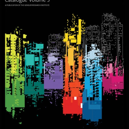 Gensler Research Catalogue, Volume 3